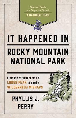 It Happened in Rocky Mountain National Park