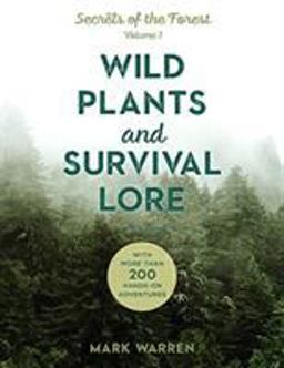 Wild Plants and Survival Lore