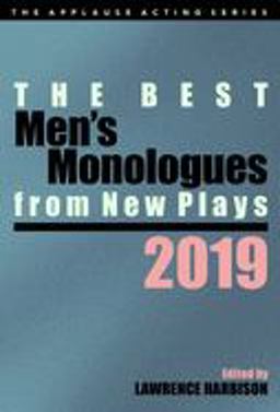 Best Men's Monologues from New Plays 2019  9781493053292 Front Cover