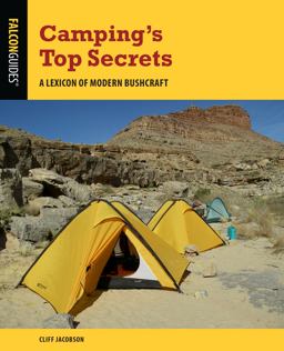 Camping's Top Secrets A Lexicon of Modern Bushcraft 5th 9781493062942 Front Cover