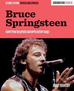 Bruce Springsteen Learn from the Greats and Write Better Songs  9781493065264 Front Cover