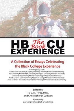 Hbcu Experience - the Book A Collection of Essays Celebrating the Black College Experience  9781493185757 Front Cover