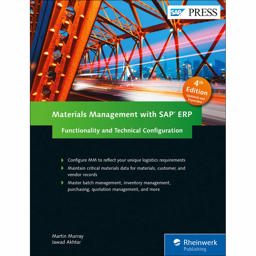Materials Management with SAP ERP: Functionality and Technical Configuration 4th 9781493213573 Front Cover