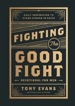 Fighting the Good Fight Devotional for Men