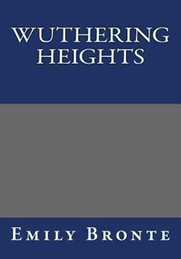 Wuthering Heights by Emily Bronte