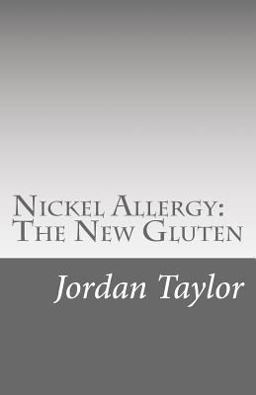 Nickel Allergy: the New Gluten