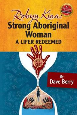 Robyn Kina, Strong Aboriginal Woman Robyn Kina, Strong Aboriginal Woman