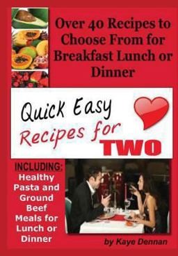 Quick Easy Recipes for Two