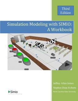 Simulation Modeling with Simio: a Workbook Simulation Modeling with Simio: a Workbook