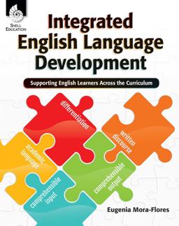 Integrated English Language Development Supporting English Learners Across the Curriculum  9781493888313 Front Cover