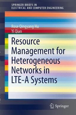 Resource Management for Heterogeneous Networks in LTE Systems
