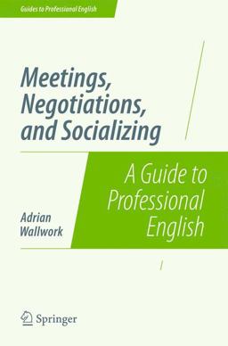 Meetings, Negotiations and Socializing Meetings, Negotiations and Socializing
