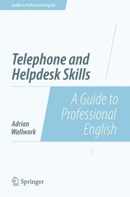 Telephone and Helpdesk Skills Telephone and Helpdesk Skills