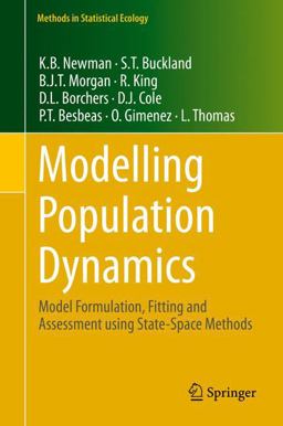 Modelling Population Dynamics Model Formulation, Fitting and Assessment Using State-Space Methods  9781493909766 Front Cover