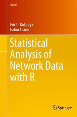 Statistical Analysis of Network Data with R  9781493909827 Front Cover
