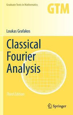 Classical Fourier Analysis 3rd 9781493911936 Front Cover