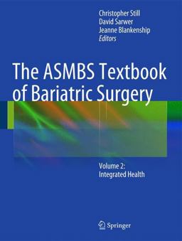 ASMBS Textbook of Bariatric Surgery Volume 2: Integrated Health  9781493911967 Front Cover