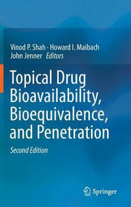 Topical Drug Bioavailability, Bioequivalence, and Penetration