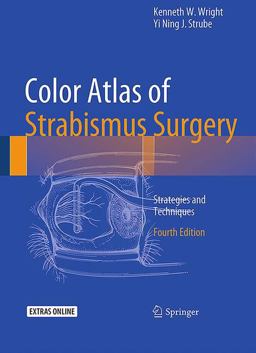Color Atlas of Strabismus Surgery Strategies and Techniques 4th 9781493914791 Front Cover