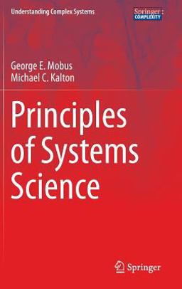 Principles of Systems Science  9781493919192 Front Cover