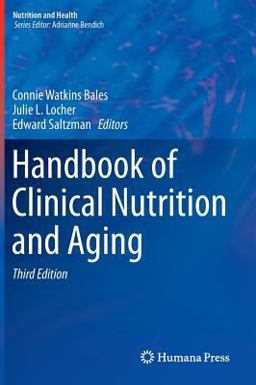 Handbook of Clinical Nutrition and Aging 3rd 9781493919284 Front Cover