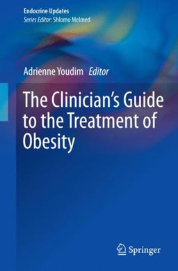 Clinician's Guide to the Treatment of Obesity  9781493921454 Front Cover