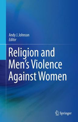 Religion and Men's Violence Against Women  9781493922659 Front Cover