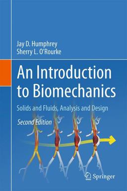 Introduction to Biomechanics Solids and Fluids, Analysis and Design 2nd 9781493926220 Front Cover