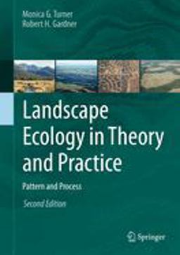 Landscape Ecology in Theory and Practice Pattern and Process 2nd 9781493927937 Front Cover