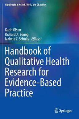 Handbook of Qualitative Health Research for Evidence-Based Practice  9781493929191 Front Cover