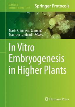 In Vitro Embryogenesis in Higher Plants  9781493930609 Front Cover