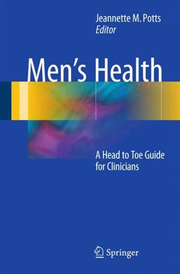 Men's Health A Head to Toe Guide for Clinicians  9781493932368 Front Cover