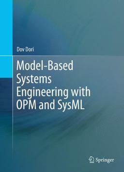 Model-Based Systems Engineering with OPM and SysML  9781493932948 Front Cover