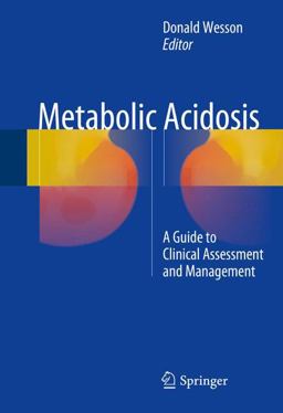 Metabolic Acidosis A Guide to Clinical Assessment and Management 2016 9781493934614 Front Cover