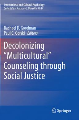 Decolonizing Multicultural Counseling Through Social Justice  9781493935857 Front Cover