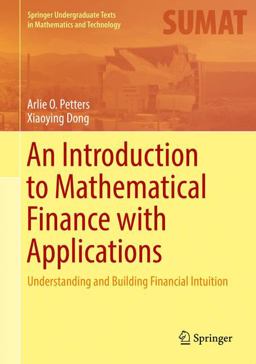 Introduction to Mathematical Finance with Applications Understanding and Building Financial Intuition  9781493937813 Front Cover
