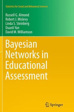 Bayesian Networks in Educational Assessment Bayesian Networks in Educational Assessment