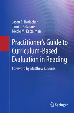 Practitioner's Guide to Curriculum-Based Evaluation in Reading
