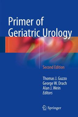 Primer of Geriatric Urology Primer of Geriatric Urology