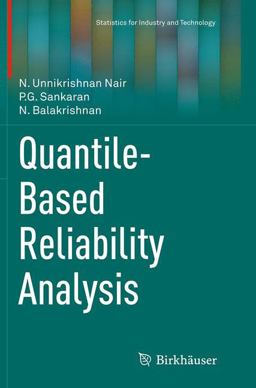 Quantile-Based Reliability Analysis Quantile-Based Reliability Analysis