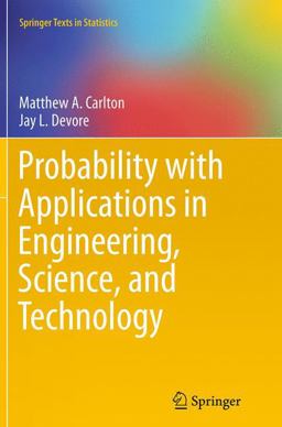 Probability with Applications in Engineering, Science, and Technology Probability with Applications in Engineering, Science, and Technology