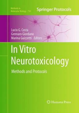 In Vitro Neurotoxicology Methods and Protocols  9781493958580 Front Cover