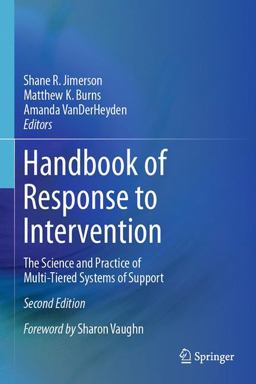Handbook of Response to Intervention The Science and Practice of Multi-Tiered Systems of Support 2nd 9781493968251 Front Cover
