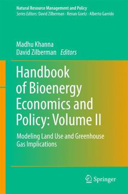 Handbook of Bioenergy Economics and Policy, Volume 2