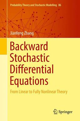 Backward Stochastic Differential Equations From Linear to Fully Nonlinear Theory  9781493972548 Front Cover