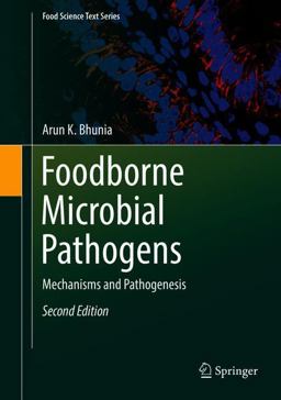 Foodborne Microbial Pathogens Mechanisms and Pathogenesis 2nd 9781493973477 Front Cover