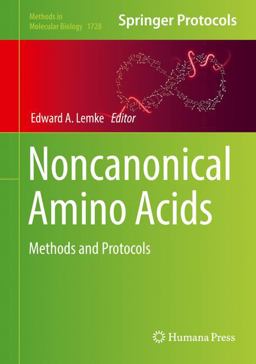 Noncanonical Amino Acids Methods and Protocols  9781493975730 Front Cover