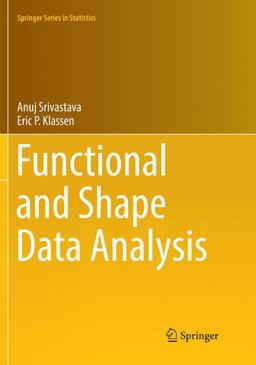 Functional and Shape Data Analysis  9781493981557 Front Cover