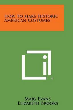 How to Make Historic American Costumes