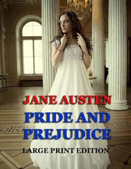 Pride and Prejudice - Large Print Edition